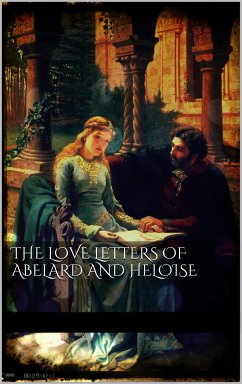 The love letters of Abelard and Heloise (eBook, ePUB) - Anonymous