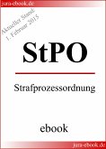StPO - Strafprozessordnung - Aktueller Stand: 1. Februar 2015 (eBook, ePUB)