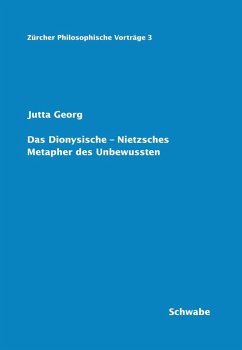 Das Dionysische - Nietzsches Metapher des Unbewussten (eBook, PDF) - Georg, Jutta