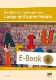 Das Rechtschreibfundament: Lange und kurze Vokale (eBook, PDF)