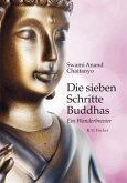 Die sieben Schritte Buddhas Die sieben Schritte Buddhas