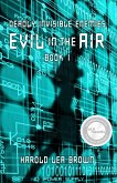 Deadly Invisible Enemies: Evil in the Air (eBook, ePUB)