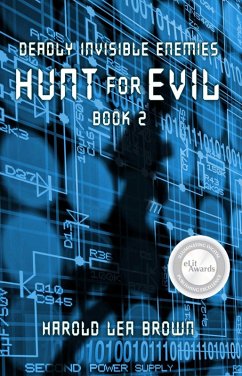 Deadly Invisible Enemies: Hunt for Evil (eBook, ePUB) - Brown, Harold Lea