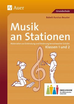 Musik an Stationen Inklusion 1/2 Klasse - Kurzius-Beuster, Babett