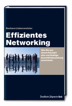 Effizientes Networking - Liebermeister, Barbara