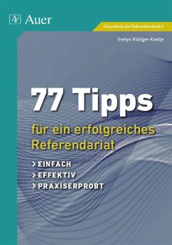 77 Tipps für ein erfolgreiches Referendariat - Rüdiger-Koetje, Evelyn