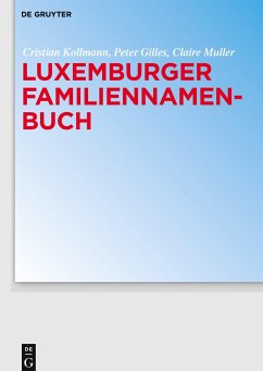 Luxemburger Familiennamenbuch - Kollmann, Cristian;Gilles, Peter;Muller, Claire