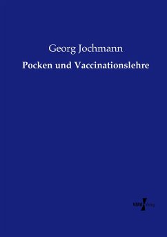 Pocken und Vaccinationslehre - Jochmann, Georg