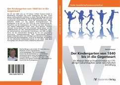 Der Kindergarten von 1840 bis in die Gegenwart - Berger, Manfred