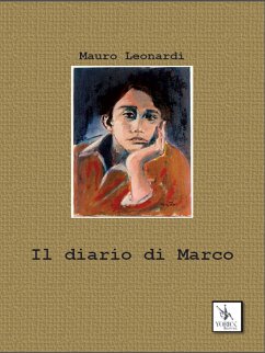 Il diario di Marco (eBook, ePUB) - Leonardi, Mauro