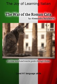 The War of the Roman Cats - Language Course Italian Level A1 (eBook, ePUB) - Barabaschi, Alessandra