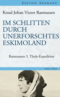 Im Schlitten durch unerforschtes Eskimoland (eBook, ePUB) - Rasmussen, Knud Johan Victor