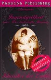 Jugendgeilheit - oder: Der lasterhafte Jüngling / Klassiker der Erotik Bd.38 (eBook, ePUB)