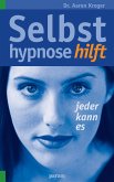 Selbsthypnose hilft (eBook, ePUB)