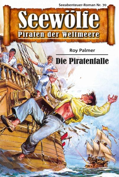 Seewölfe - Piraten der Weltmeere 70 (eBook, ePUB) Seewölfe - Piraten der Weltmeere 70 (eBook, ePUB)