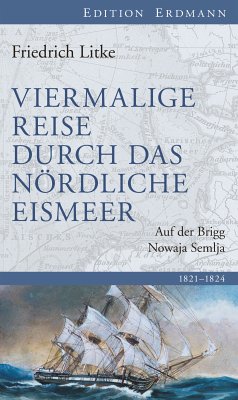 Viermalige Reise durch das nördliche Eismeer (eBook, ePUB) - Litke, Friedrich