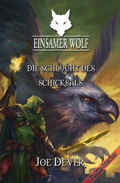 Die Schlucht des Schicksals / Einsamer Wolf Bd.4 (eBook, ePUB) - Dever, Joe