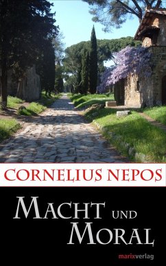 Macht und Moral (eBook, ePUB) - Nepos, Cornelius