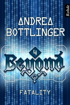 Beyond Band 4: Fatality (eBook, ePUB) - Bottlinger, Andrea