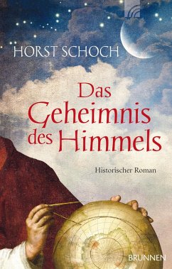 Das Geheimnis des Himmels (eBook, ePUB) - Schoch, Horst