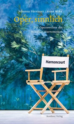 Oper sinnlich (eBook, ePUB) - Harnoncourt, Nikolaus; Mika, Anna; Fürstauer, Johanna