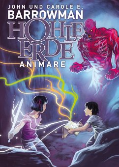 Hohle Erde 1: Animare (eBook, ePUB) - Barrowman, John; Barrowman, Carole E.