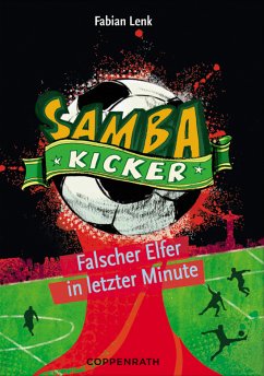 Falscher Elfer in letzter Minute / Samba-Kicker Bd.3 (eBook, ePUB) - Lenk, Fabian