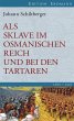 Als Sklave im Osmanischen Reich und bei... - Bild 1