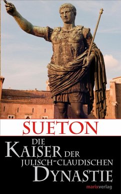 Die Kaiser der Julisch-Claudischen Dynastie (eBook, ePUB) - Sueton