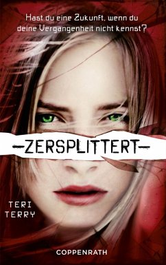 Zersplittert / Gelöscht-Trilogie Bd.2 (eBook, ePUB) - Terry, Teri