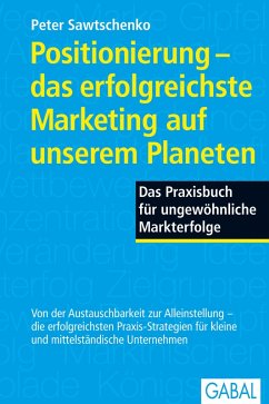 Positionierung - das erfolgreichste Marketing auf unserem Planeten (eBook, ePUB) - Sawtschenko, Peter