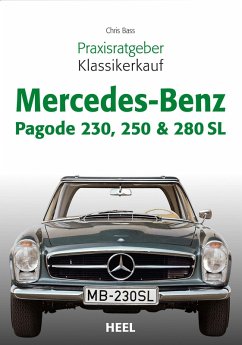 Praxisratgeber Klassikerkauf Mercedes-Benz Pagode 230, 250 & 280 SL (eBook, ePUB) - Bass, Chris