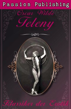 Teleny / Klassiker der Erotik Bd.3 (eBook, ePUB) - Wilde, Oscar