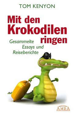 Mit den Krokodilen ringen (eBook, ePUB) - Kenyon, Tom