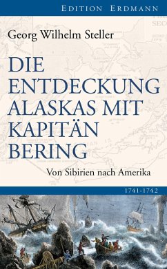Die Entdeckung Alaskas mit Kapitän Bering (eBook, ePUB) - Steller, Georg Wilhelm
