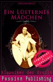 Ein lüsternes Mädchen / Klassiker der Erotik Bd.51 (eBook, ePUB)