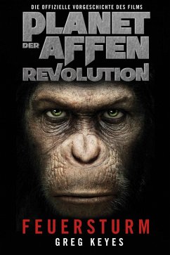 Planet der Affen - Revolution: Feuersturm (eBook, ePUB) - Keyes, Greg