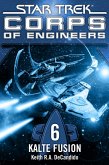 Star Trek - Corps of Engineers 06: Kalte Fusion (eBook, ePUB)