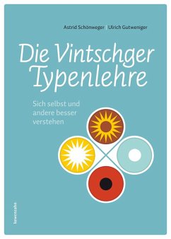 Die Vintschger Typenlehre (eBook, ePUB) - Schönweger, Astrid; Gutweniger, Ulrich