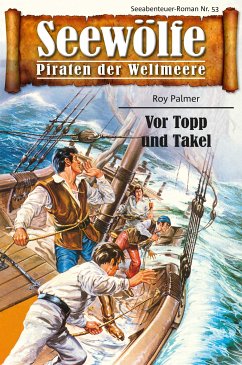 Seewölfe - Piraten der Weltmeere 53 (eBook, ePUB) - Palmer, Roy