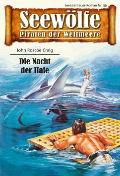 Seewölfe - Piraten der Weltmeere 39 (eBook, ePUB) - Craig, John Roscoe