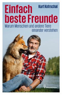 Einfach beste Freunde (eBook, ePUB) - Kotrschal, Kurt