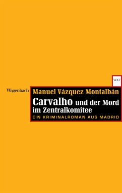 Carvalho und der Mord im Zentralkomitee (eBook, ePUB) - Montalbán, Manuel Vázquez