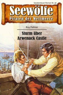 Seewölfe - Piraten der Weltmeere 49 (eBook, ePUB) - Palmer, Roy