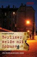Berliner Weiße mit Schuss / John Klein Bd.2 (eBook, ePUB) - Knauf, Thomas