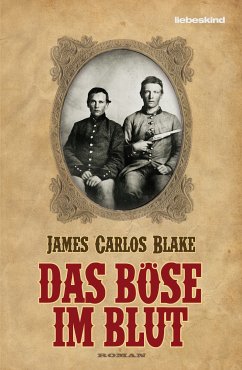 Das Böse im Blut (eBook, ePUB) - Blake, James Carlos