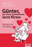 Günter, der innere Schweinehund, lernt flirten (eBook, ePUB)