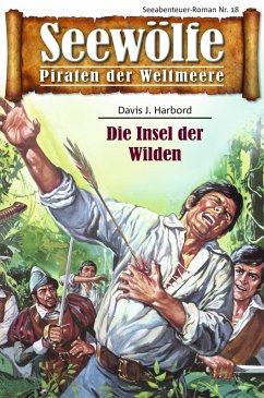 Seewölfe - Piraten der Weltmeere 18 (eBook, ePUB) - Harbord, Davis J.