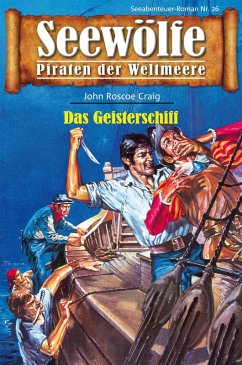 Seewölfe - Piraten der Weltmeere 26 (eBook, ePUB) - Craig, John Roscoe