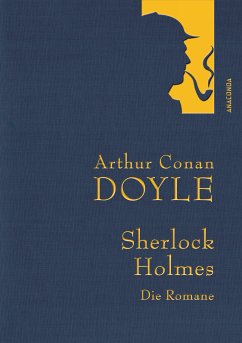 Doyle,A.C.,Sherlock Holmes-Die Romane-Gesammelte Werke (eBook, ePUB) - Doyle, Arthur Conan